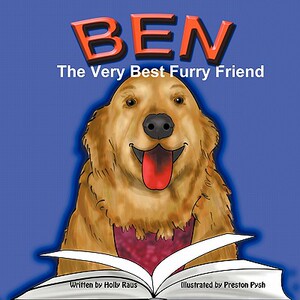 【预售】Ben: The Very Best Furry Friend - A Children’s Book