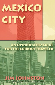【预售】Mexico City: An Opinionated Guide for the Curious
