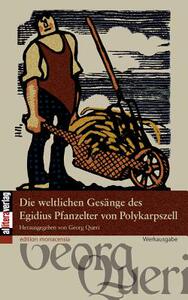 【预售】Die Weltlichen Ges Nge Des Egidius Pfanzelter Von