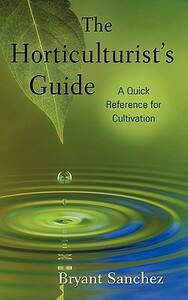 【预售】The Horticulturist’s Guide: A Quick Reference for