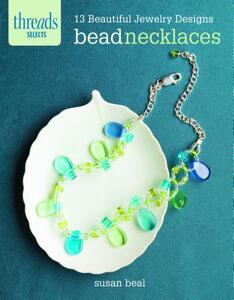 【预售】Bead Necklaces: 13 Beautiful Jewelry Designs