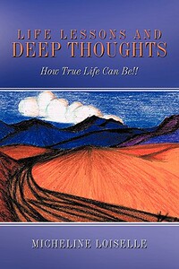 【预售】Life Lessons and Deep Thoughts: How True Life Can