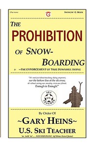 【预售】The Prohibition of Snow-Boarding