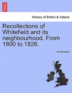 【预售】Recollections of Whitefield and Its Neighbourhood.