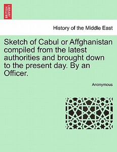 【预售】Sketch of Cabul or Affghanistan Compiled from the
