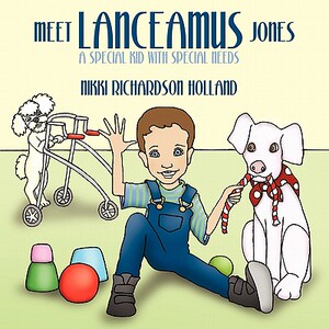 【预售】Meet Lanceamus Jones: A Special Kid with Special