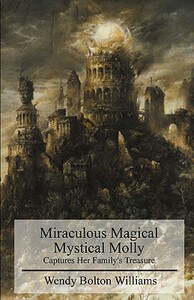 【预售】Miraculous Magical Mystical Molly Captures Her