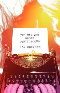 【预售】The Man Who Wrote Dirty Books