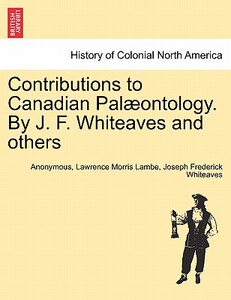 【预售】Contributions to Canadian Pal Ontology. by J. F.