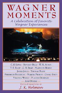 【预售】Wagner Moments: A Celebration of Favorite Wagner