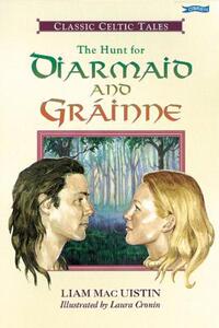 【预售】The Hunt for Diarmaid and Grainne: Classic Celtic