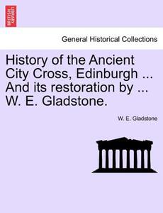 【预售】History of the Ancient City Cross, Edinburgh ... and