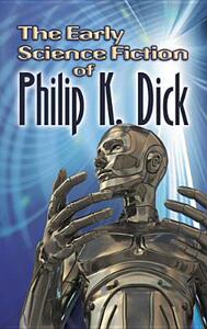 【预售】The Early Science Fiction of Philip K. Dick
