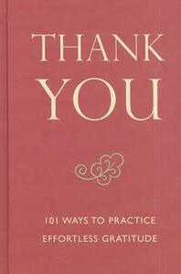 【预售】Thank You: 101 Ways to Practice Effortless