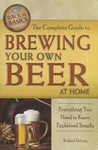 【预售】The Complete Guide to Brewing Your Own Beer at Home: