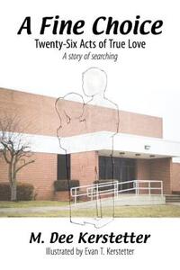 【预售】A Fine Choice: Twenty-Six Acts of True Love