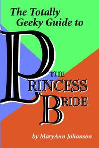 【预售】The Totally Geeky Guide to the Princess Bride
