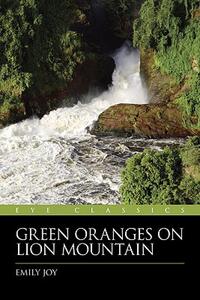 【预售】Green Oranges on Lion Mountain