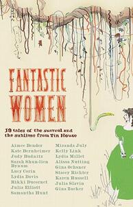 【预售】Fantastic Women: 18 Tales of the Surreal and the