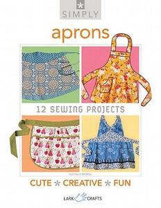 【预售】Simply Aprons: 12 Sewing Projects
