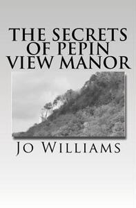 【预售】The Secrets of Pepin View Manor
