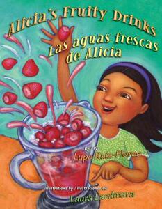 【预售】Alicia’s Fruity Drinks / Las Aguas Frescas de