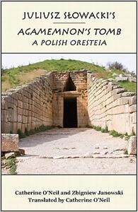 【预售】Juliusz Slowacki’s Agamemnon’s Tomb: A Polish