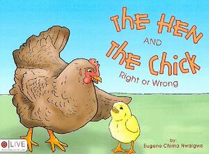 【预售】The Hen and the Chick: Right or Wrong