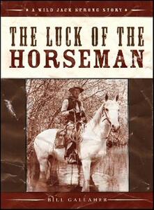 【预售】The Luck of the Horseman