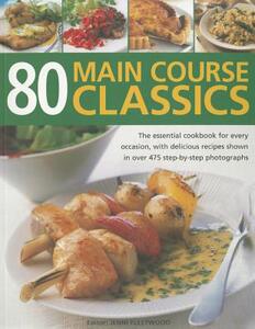 【预售】80 Main Course Classics: The Essential Cookbook for