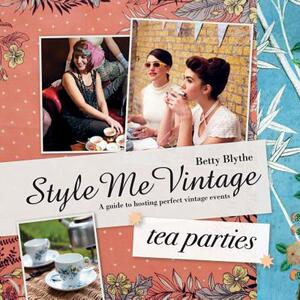 【预售】Style Me Vintage: Tea Parties: A Guide to Hosting
