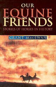 【预售】Our Equine Friends: Stories of Horses in History