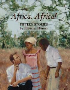 【预售】Africa, Africa!: Fifteen Stories