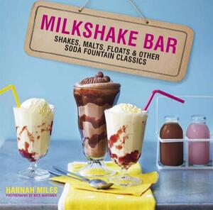 【预售】Milkshake Bar: Shakes, Malts, Floats & Other Soda