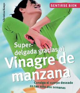 【预售】Superdelgada Gracias Al Vinagre de Manzana: Consiga