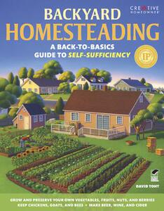 【预售】Backyard Homesteading: A Back-To-Basics Guide to