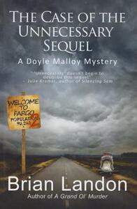 【预售】The Case of the Unnecessary Sequel: A Doyle Malloy