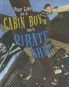 【预售】Your Life as a Cabin Boy on a Pirate Ship