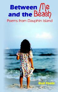 【预售】Between Me and the Beach: Poems from Dauphin Island