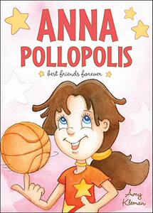 【预售】Anna Pollopolis: Best Friends Forever