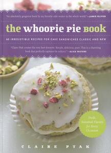 【预售】The Whoopie Pie Book: 60 Irresistible Recipes for
