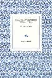 【预售】Games My Mother Taught Me: And Some She Didn’t