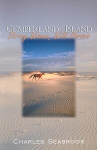 【预售】Cumberland Island: Strong Women, Wild Horses
