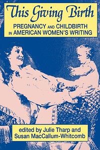 【预售】This Giving Birth: Pregnancy and Childbirth in
