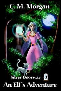【预售】Silver Doorway #3: An Elf’s Adventure