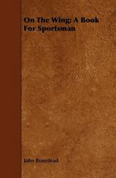 【预售】On the Wing; A Book for Sportsman