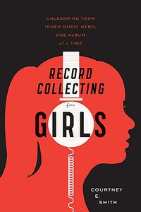 【预售】Record Collecting for Girls: Unleashing Your Inner