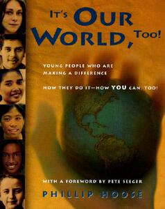 【预售】It’s Our World, Too!: Young People Who Are Making a