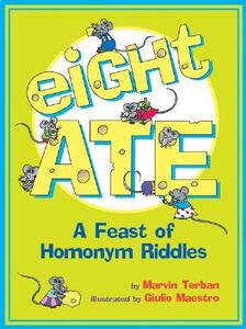 【预售】Eight Ate: A Feast of Homonym Riddles