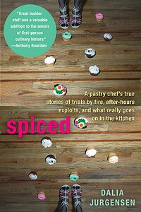 【预售】Spiced: A Pastry Chef’s True Stories of Trials by
